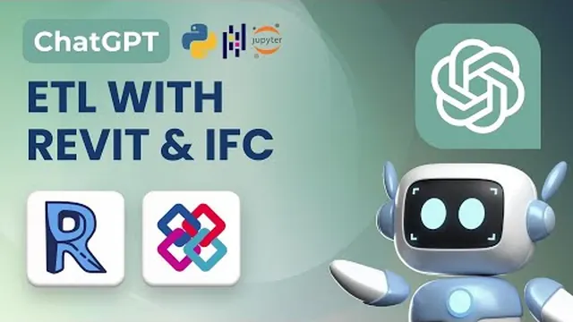 Video thumbnail: Revit and IFC with ChatGPT: Automated ETL with CAD (BIM) Data